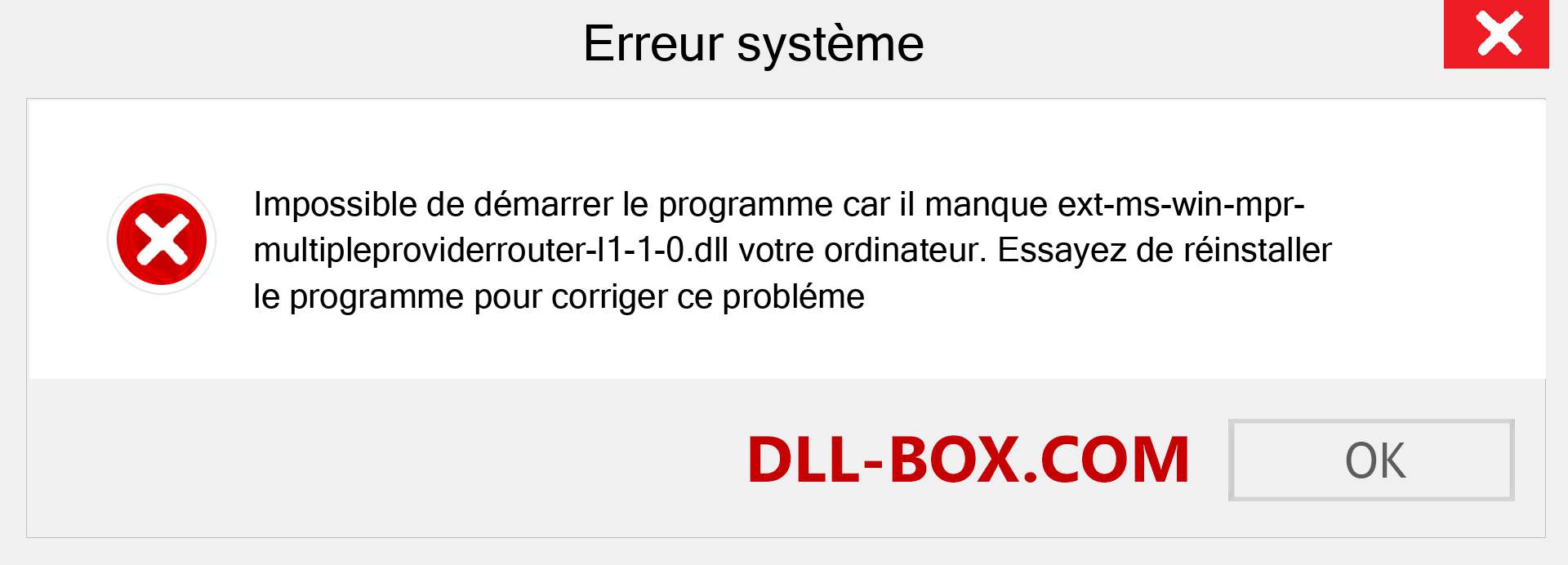 Le fichier ext-ms-win-mpr-multipleproviderrouter-l1-1-0.dll est manquant ?. Télécharger pour Windows 7, 8, 10 - Correction de l'erreur manquante ext-ms-win-mpr-multipleproviderrouter-l1-1-0 dll sur Windows, photos, images