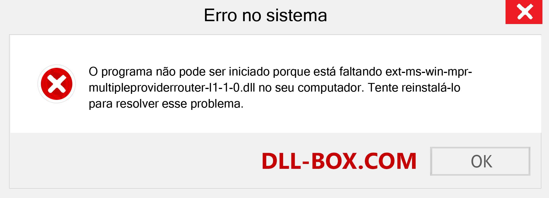 Arquivo ext-ms-win-mpr-multipleproviderrouter-l1-1-0.dll ausente ?. Download para Windows 7, 8, 10 - Correção de erro ausente ext-ms-win-mpr-multipleproviderrouter-l1-1-0 dll no Windows, fotos, imagens